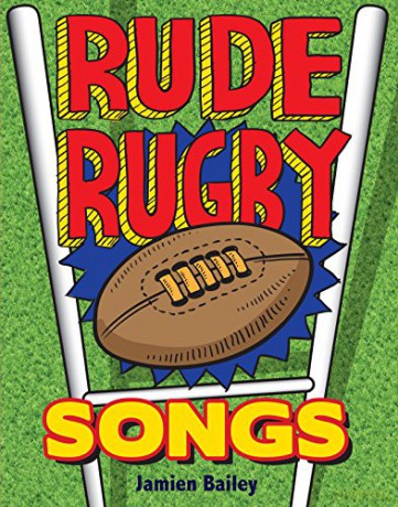 Rude Rugby Songs - Jamien Bailey [KSIĄŻKA]