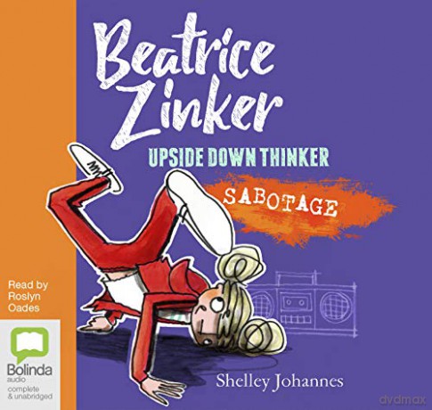 Sabotage: 3 (Beatrice Zinker, Upside Down Thinker) - Shelley Johannes [KSIĄŻKA]