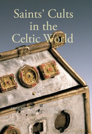 Saints' Cults in the Celtic World (Studies in Celtic History) - Steve Boardman [KSIĄŻKA]