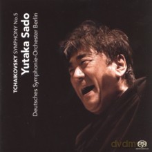 Deutsches Symphonie-Orchester Berlin, Yukata Sado: Pyotr Ilyich Tchaikovsky: Symphony no. 5 - Slavonic March op. 31 (Hybrid) [SACD]