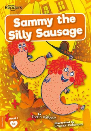 Sammy the Silly Sausage (BookLife Readers) [KSIĄŻKA]