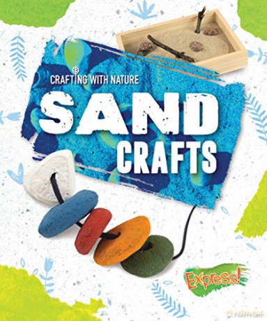 Sand Crafts (Crafting With Nature) - Rebecca Sabelko [KSIĄŻKA]