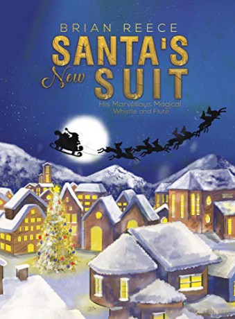 Santa's New Suit: His Marvellous Magical Whistle and Flute - Brian Reece [KSIĄŻKA]