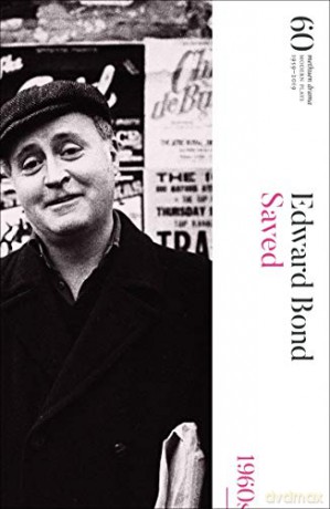 Saved: 60 Years of Modern Plays - Edward Bond [KSIĄŻKA]
