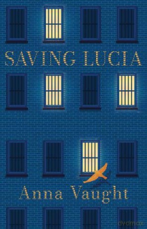SAVING LUCIA - Anna Vaught [KSIĄŻKA]