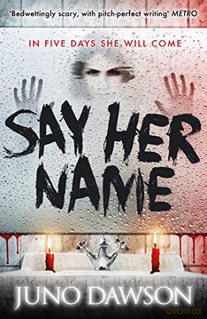Say Her Name - Juno Dawson [KSIĄŻKA]