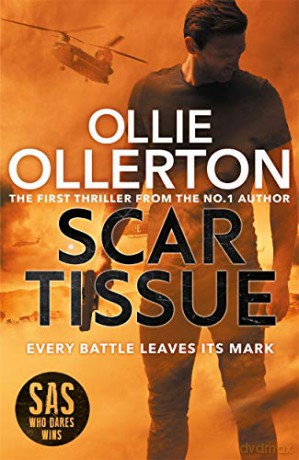 Scar Tissue: The Debut Thriller from the No.1 Bestselling Author and Star of SAS: Who Dares Wins - Ollie Ollerton [KSIĄŻKA]