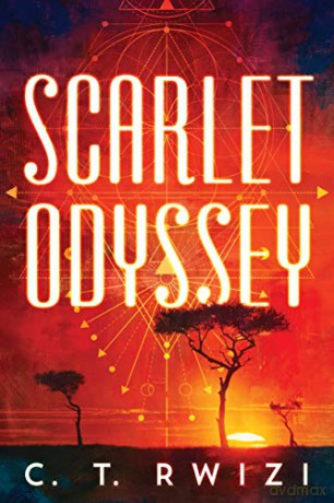 Scarlet Odyssey: 1 - C. T. Rwizi [KSIĄŻKA]