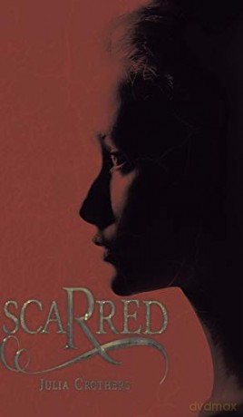 Scarred - Julia Crothers [KSIĄŻKA]
