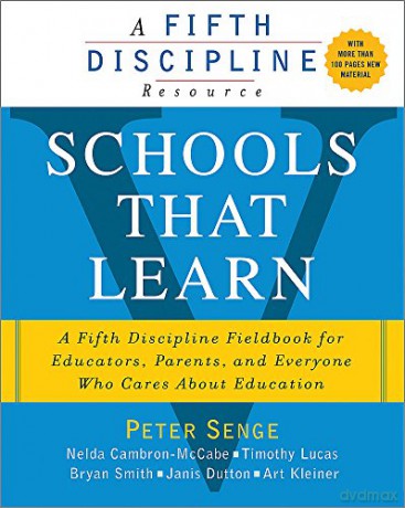 Schools That Learn (updated and revised second edition): A Fifth Discipline Fieldbook for Educators, Parents, and Everyone Who Cares About Education - Peter Senge [KSIĄŻKA]