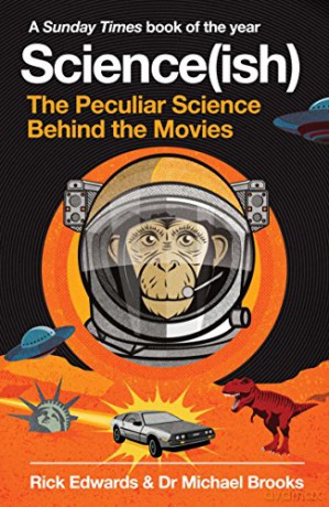 Science(ish): The Peculiar Science Behind the Movies - Rick Edwards [KSIĄŻKA]