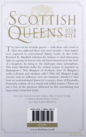 Scottish Queens, 1034-1714 - Rosalind K. Marshall [KSIĄŻKA]