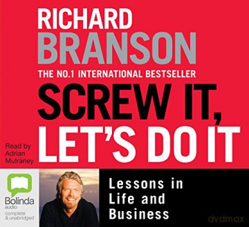 Screw It, Let's Do It - Sir Richard Branson [Audiobook]
