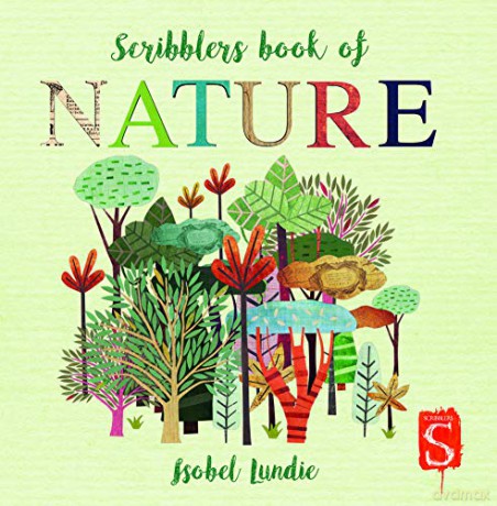 Scribblers Book of Nature (Scribblers Board Book) - Isobel Lundie [KSIĄŻKA]