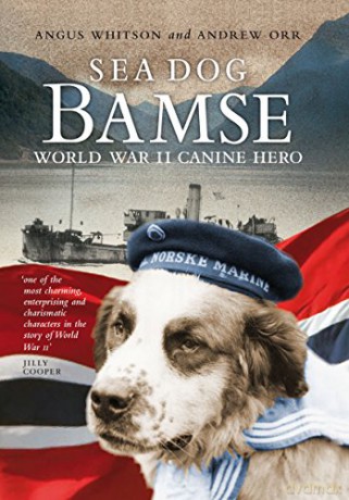 Sea Dog Bamse: World War II Canine Hero - Angus Whitson [KSIĄŻKA]