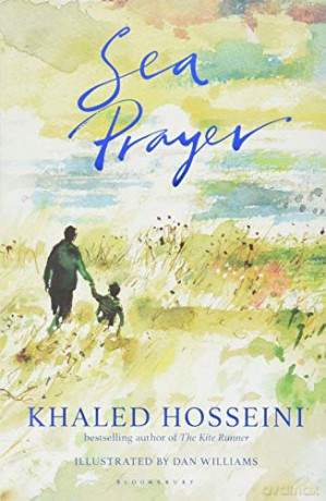 Sea Prayer: The Sunday Times and New York Times Bestseller - Khaled Hosseini [KSIĄŻKA]