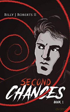 Second Chances: Book 1 - Billy J Roberts II [KSIĄŻKA]