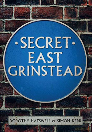 Secret East Grinstead - Dorothy Hatswell [KSIĄŻKA]