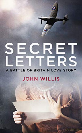 Secret Letters: A Battle of Britain Love Story - John Willis [KSIĄŻKA]