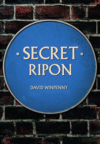 Secret Ripon - David Winpenny [KSIĄŻKA]