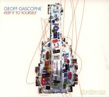 Jeff Gascoyne: Keep It To Yourself [CD]