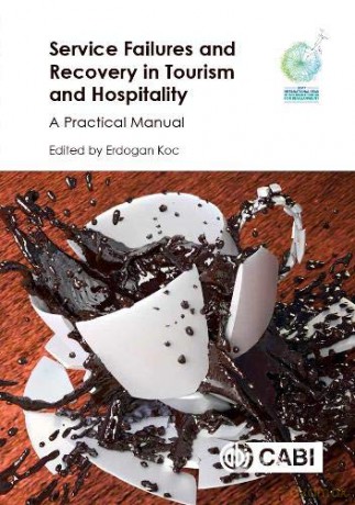 Service Failures and Recovery in Tourism and Hospitality: A Practical Manual - Erdogan Koc [KSIĄŻKA]