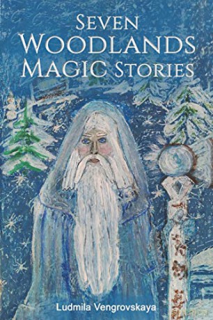 Seven Woodlands Magic Stories - Ludmila Vengrovskaya [KSIĄŻKA]