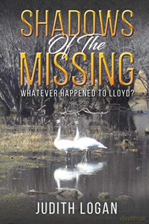 Shadows of the Missing: Whatever Happened To Lloyd - Judith Logan [KSIĄŻKA]