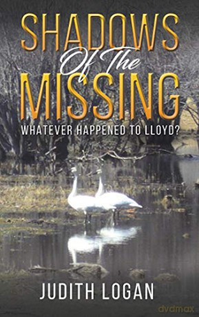 Shadows of the Missing: Whatever Happened To Lloyd - Judith Logan [KSIĄŻKA]