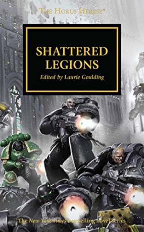 Shattered Legions (The Horus Heresy) - Dan Abnett [KSIĄŻKA]