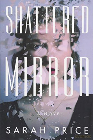 Shattered Mirror - Sarah Price [KSIĄŻKA]