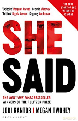 She Said: The New York Times bestseller from the journalists who broke the Harvey Weinstein story - Jodi Kantor [KSIĄŻKA]