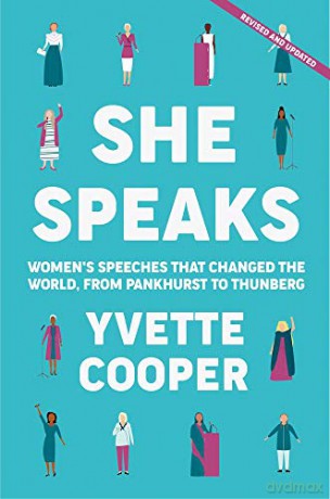 She Speaks: Women's Speeches That Changed the World, from Pankhurst to Greta - Yvette Cooper [KSIĄŻKA]
