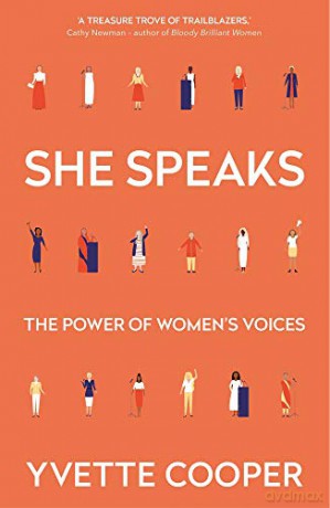 She Speaks: Women's Speeches That Changed the World, from Pankhurst to Thunberg - Yvette Cooper [KSIĄŻKA]