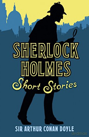 Sherlock Holmes Short Stories - Arthur Conan Doyle [KSIĄŻKA]