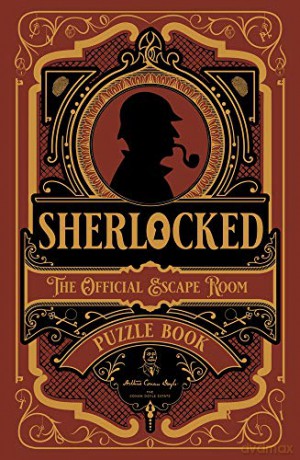 Sherlocked! The official escape room puzzle book - Tom Ue [KSIĄŻKA]