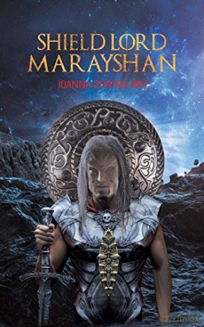 Shield Lord Marayshan - Joanna Zorina Ray [KSIĄŻKA]