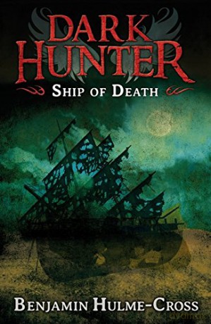 Ship of Death (Dark Hunter 6) - Benjamin Hulme-Cross [KSIĄŻKA]