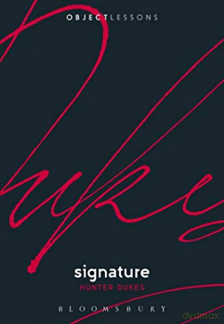 Signature (Object Lessons) - Hunter Dukes [KSIĄŻKA]