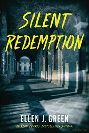 Silent Redemption: 3 (Ava Saunders) - Ellen J. Green [KSIĄŻKA]