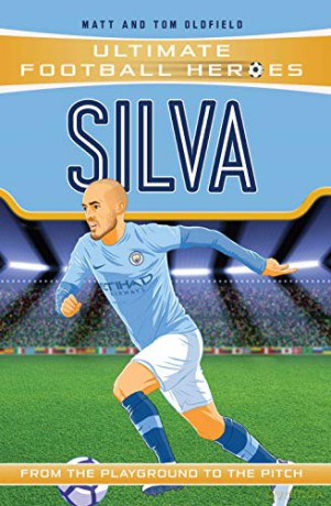 Silva (Ultimate Football Heroes) - Matt, Tom Oldfield [KSIĄŻKA]