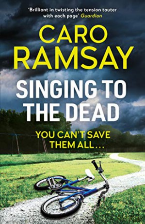 Singing to the Dead (Anderson and Costello thrillers): 2 - Caro Ramsay [KSIĄŻKA]