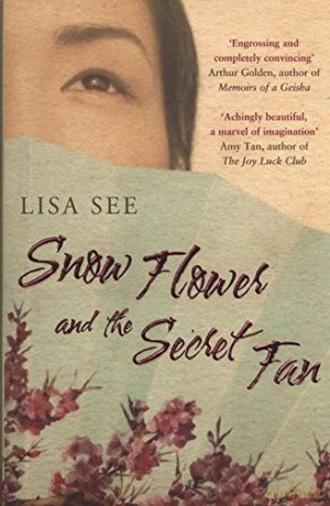 Snow Flower and the Secret Fan - Lisa See [KSIĄŻKA]