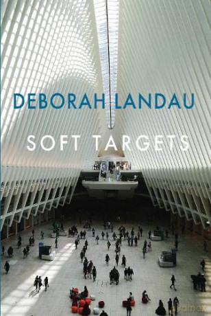 Soft Targets - Deborah Landau [KSIĄŻKA]