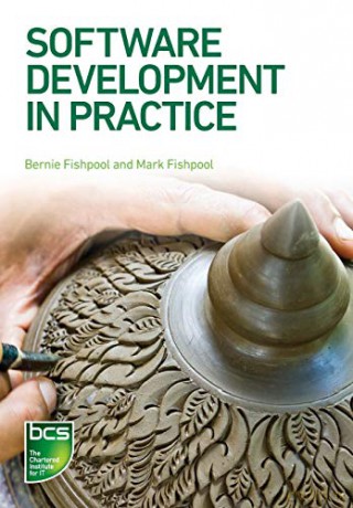 Software Development in Practice - Bernie Fishpool [KSIĄŻKA]