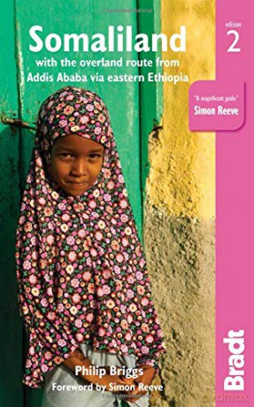 Somaliland: with the overland route from Addis Ababa via Eastern Ethiopia (Bradt Travel Guides) - Philip Briggs [KSIĄŻKA]