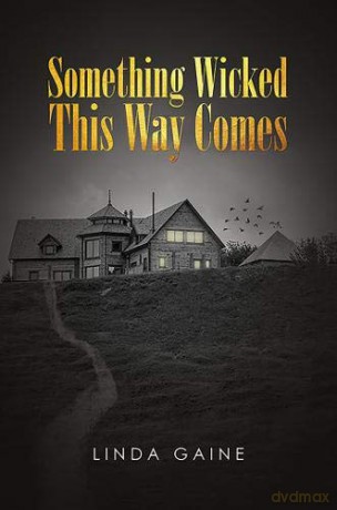 Something Wicked This Way Comes - Linda Gaine [KSIĄŻKA]