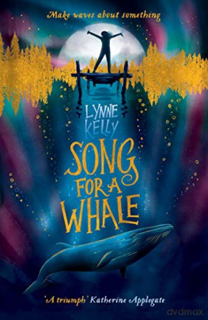 Song for A Whale - Lynne Kelly [KSIĄŻKA]