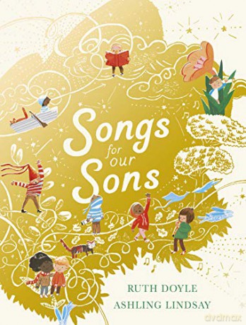 Songs for our Sons (Songs and Dreams) - Ruth Doyle [KSIĄŻKA]