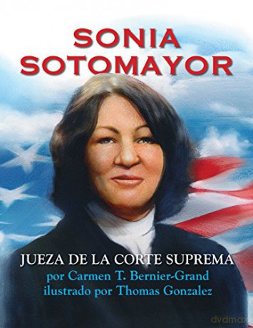 Sonia Sotomayor: Jueza de la Corte Suprema - Carmen T. Bernier-Grand [KSIĄŻKA]